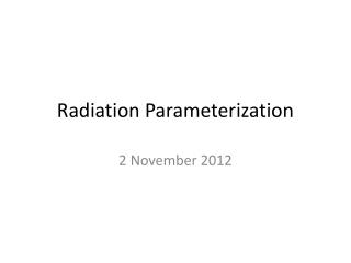 Radiation Parameterization