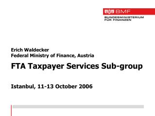 Erich Waldecker Federal Ministry of Finance, Austria