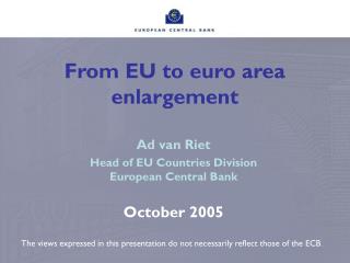 From EU to euro area enlargement