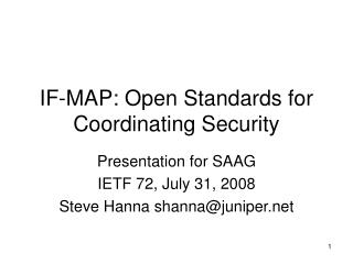 IF-MAP: Open Standards for Coordinating Security