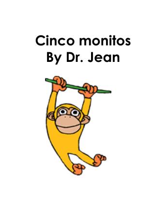 Cinco monitos By Dr. Jean