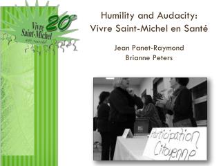 Humility and Audacity: Vivre Saint-Michel en Santé