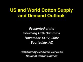 US and World Cotton Supply and Demand Outlook