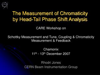 The Measurement of Chromaticity by Head-Tail Phase Shift Analysis