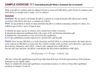 SAMPLE EXERCISE 17.1 Calculating the pH When a Common Ion Is Involved