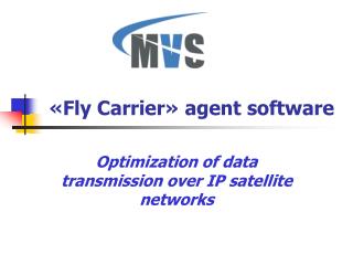 « Fly Carrier » agent software