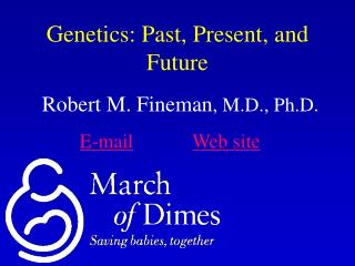 Genetics: Past, Present, and Future