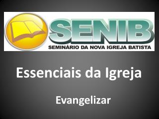 Essenciais da Igreja