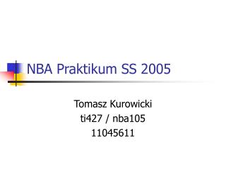 NBA Praktikum SS 2005
