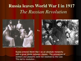 Russia leaves World War I in 1917 The Russian Revolution