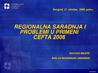 REGIONALNA SARADNJA I PROBLEMI U PRIMENI CEFTA 2006