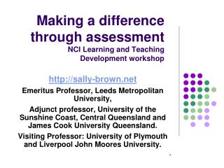 Making a difference through assessment NCI Learning and Teaching Development workshop