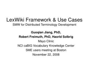 LexWiki Framework &amp; Use Cases SMW for Distributed Terminology Development