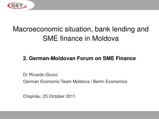 Macroeconomic situation, bank lending and SME finance in Moldova