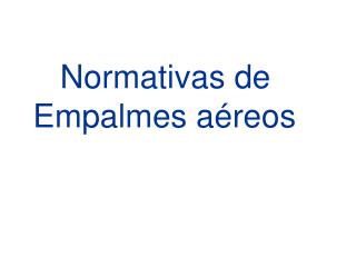 Normativas de Empalmes aéreos