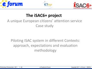 The iSAC6+ project