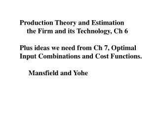 Production Theory and Estimation the Firm and its Technology, Ch 6