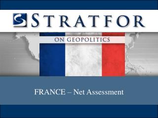 FRANCE – Net Assessment