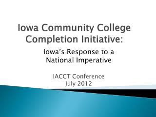 Iowa Community College Completion Initiative: