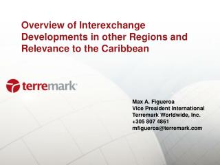 Overview of Interexchange Developments in other Regions and Relevance to the Caribbean