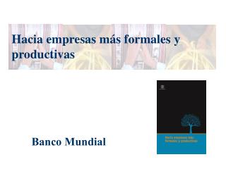 Hacia empresas más formales y productivas