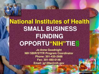 National Institutes of Health SMALL BUSINESS FUNDING OPPORTU “NIH” TIE S