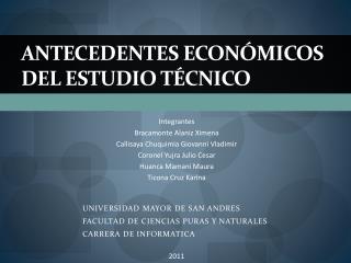 Antecedentes económicos del estudio técnico