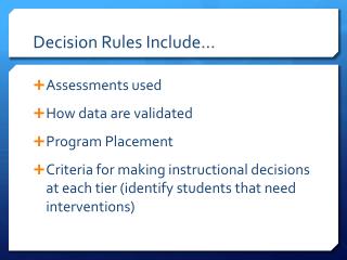 Decision Rules Include…
