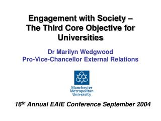 Engagement with Society – The Third Core Objective for Universities