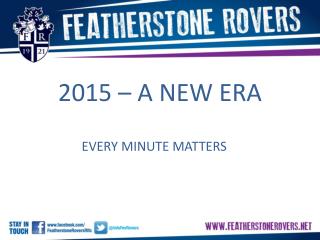 2015 – A NEW ERA