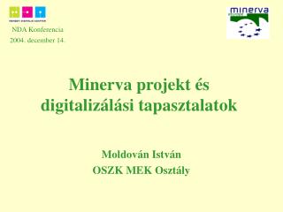 Minerva projekt és digitalizálási tapasztalatok