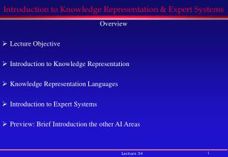 Introduction to Knowledge Representation &amp; Expert Systems