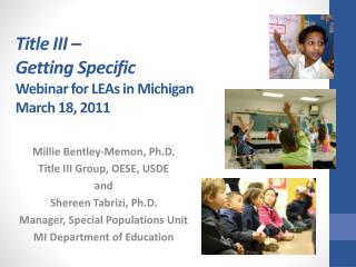 Title III – Getting Specific Webinar for LEAs in Michigan March 18, 2011
