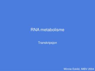 RNA metabolisme