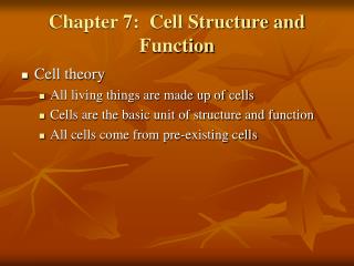 Chapter 7: Cell Structure and Function