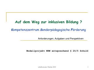 Modellprojekt NRW entsprechend § 20/5 SchulG