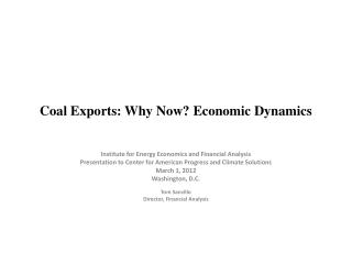 Coal Exports: Why Now? Economic Dynamics