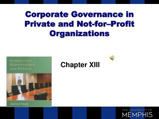 Corporate Governance in Private and Not-for–Profit Organizations