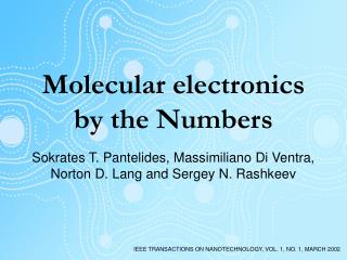 Molecular electronics by the Numbers