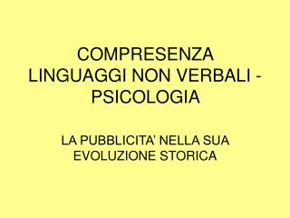 COMPRESENZA LINGUAGGI NON VERBALI - PSICOLOGIA