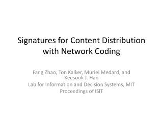 Signatures for Content Distribution with Network Coding