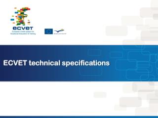 ECVET technical specifications