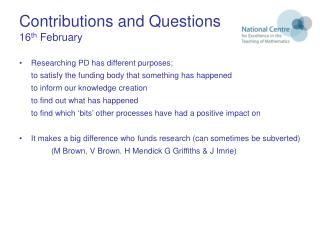 Contributions and Questions 16 th February