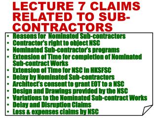 LECTURE 7 CLAIMS RELATED TO SUB-CONTRACTORS
