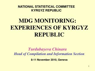 MDG MONITORING : EXPERIENCES OF KYRGYZ REPUBLIC