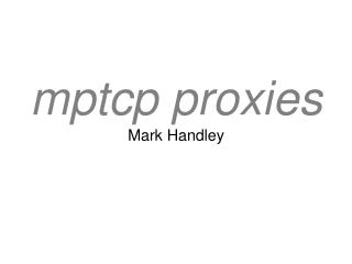 mptcp proxies Mark Handley