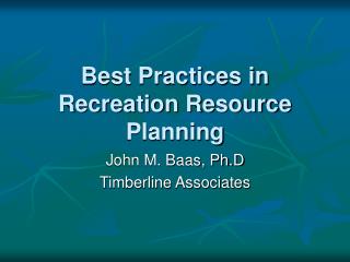 Best Practices in Recreation Resource Planning