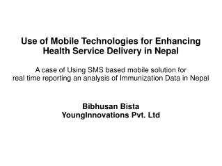 Use of Mobile Technologies for Enhancing Health Service Delivery in Nepal