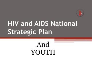 HIV and AIDS National Strategic Plan