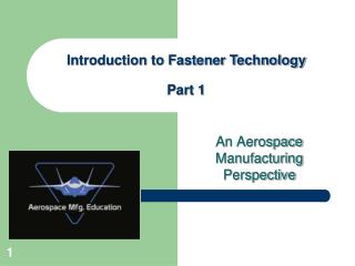 An Aerospace Manufacturing Perspective